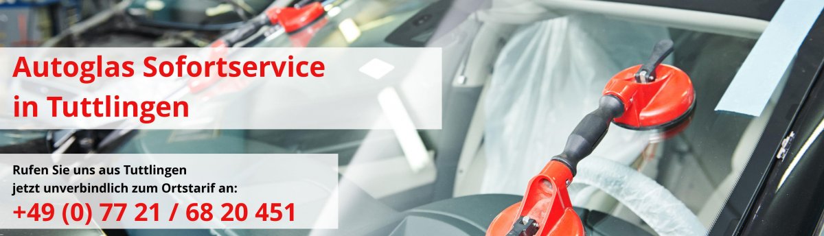Autoglas Sofortservice in Tuttlingen Tuttlingen